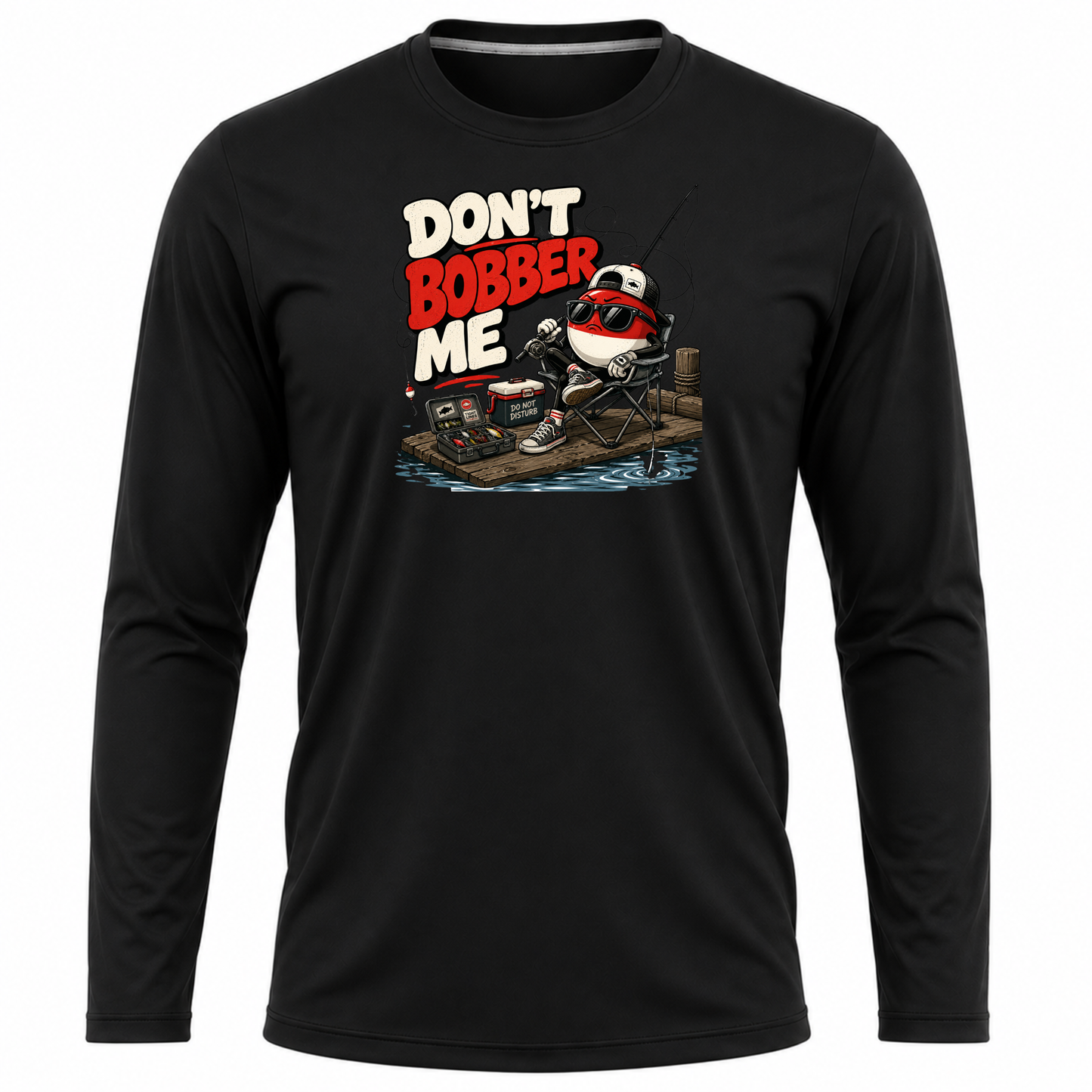 Don't Bobber Me UPF40 Performance Long Sleeve