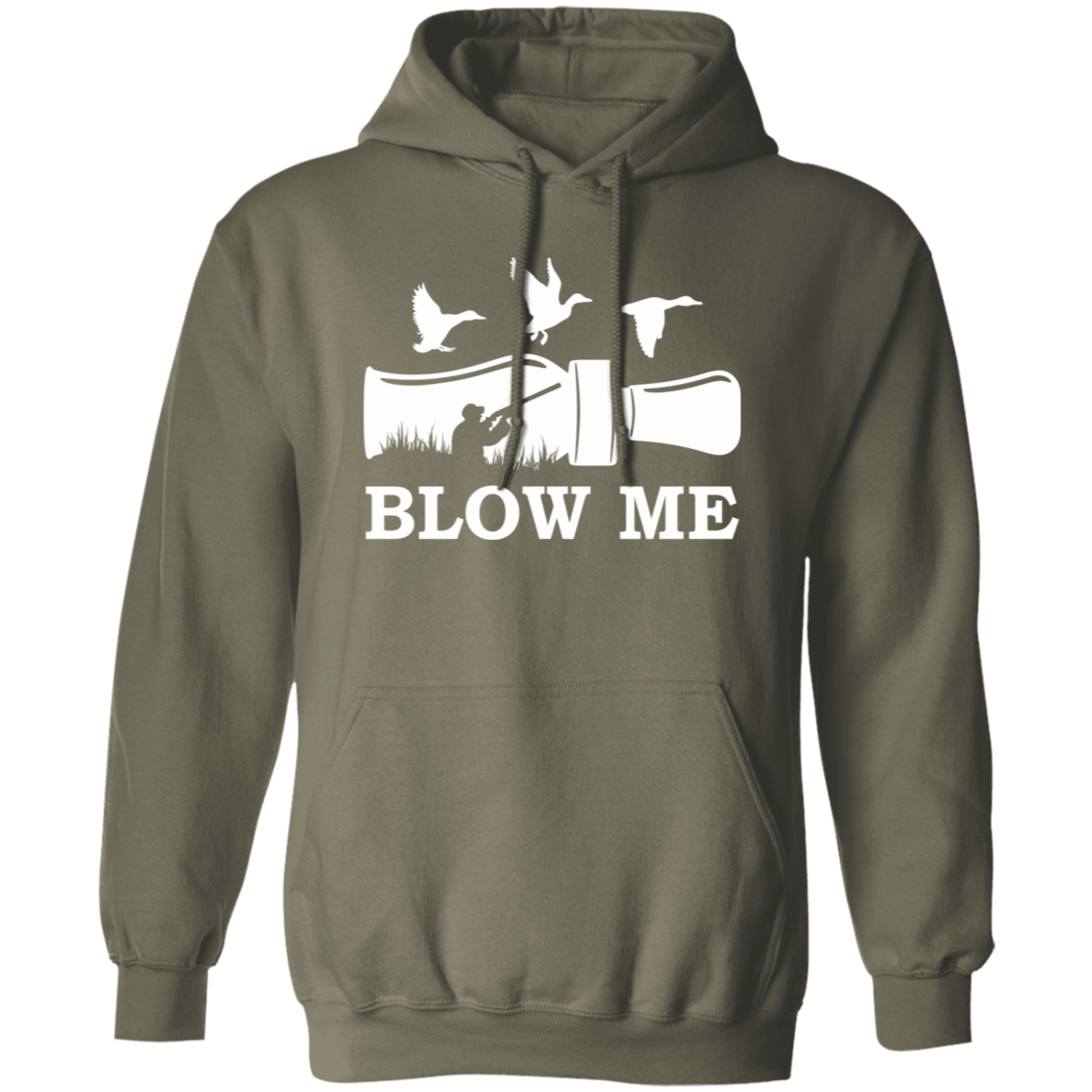 Blow Me Duck Hunting Hoodie (White Text)