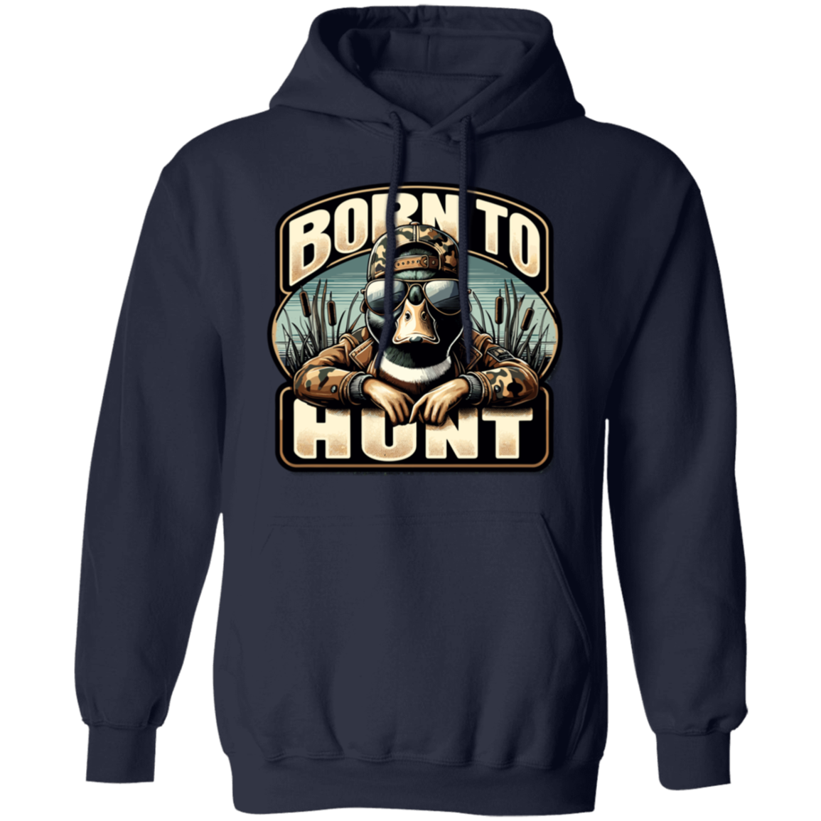 Born To Hunt Duck Hunting Hoodie