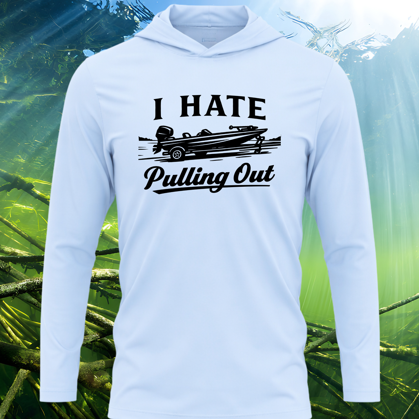 I Hate Pulling Out SPF50 Performance Fishing Hoodie (Black Design)
