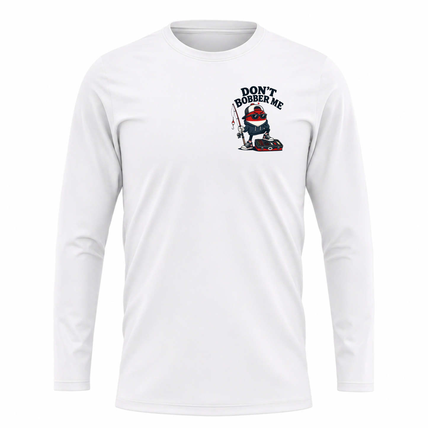 Don't Bobber Me UPF40 Performance Long Sleeve