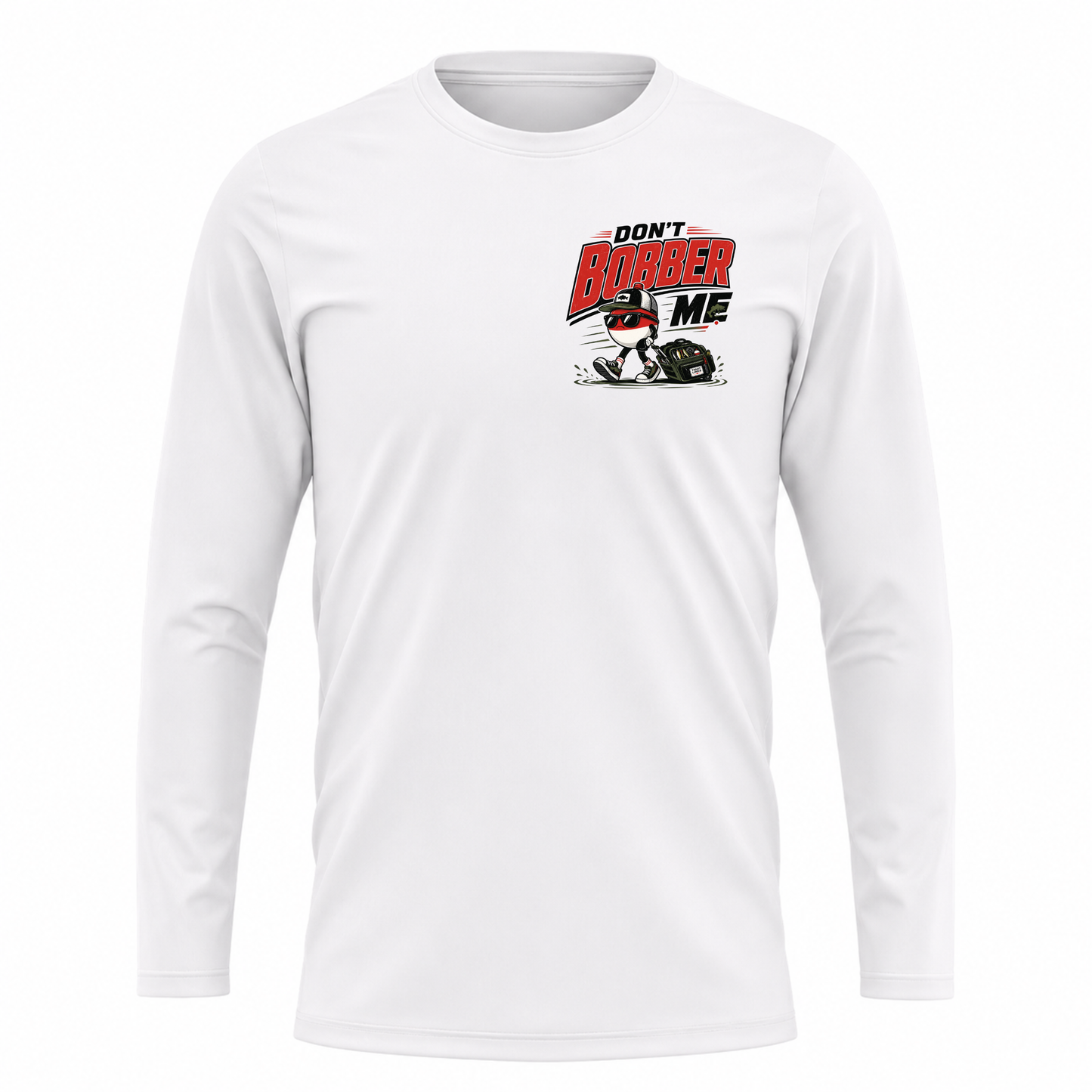 Don't Bobber Me UPF40 Performance Long Sleeve