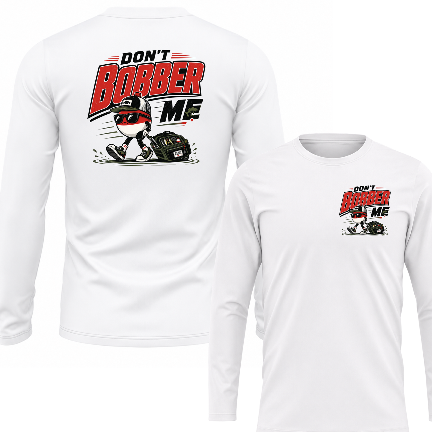 Don't Bobber Me UPF40 Performance Long Sleeve