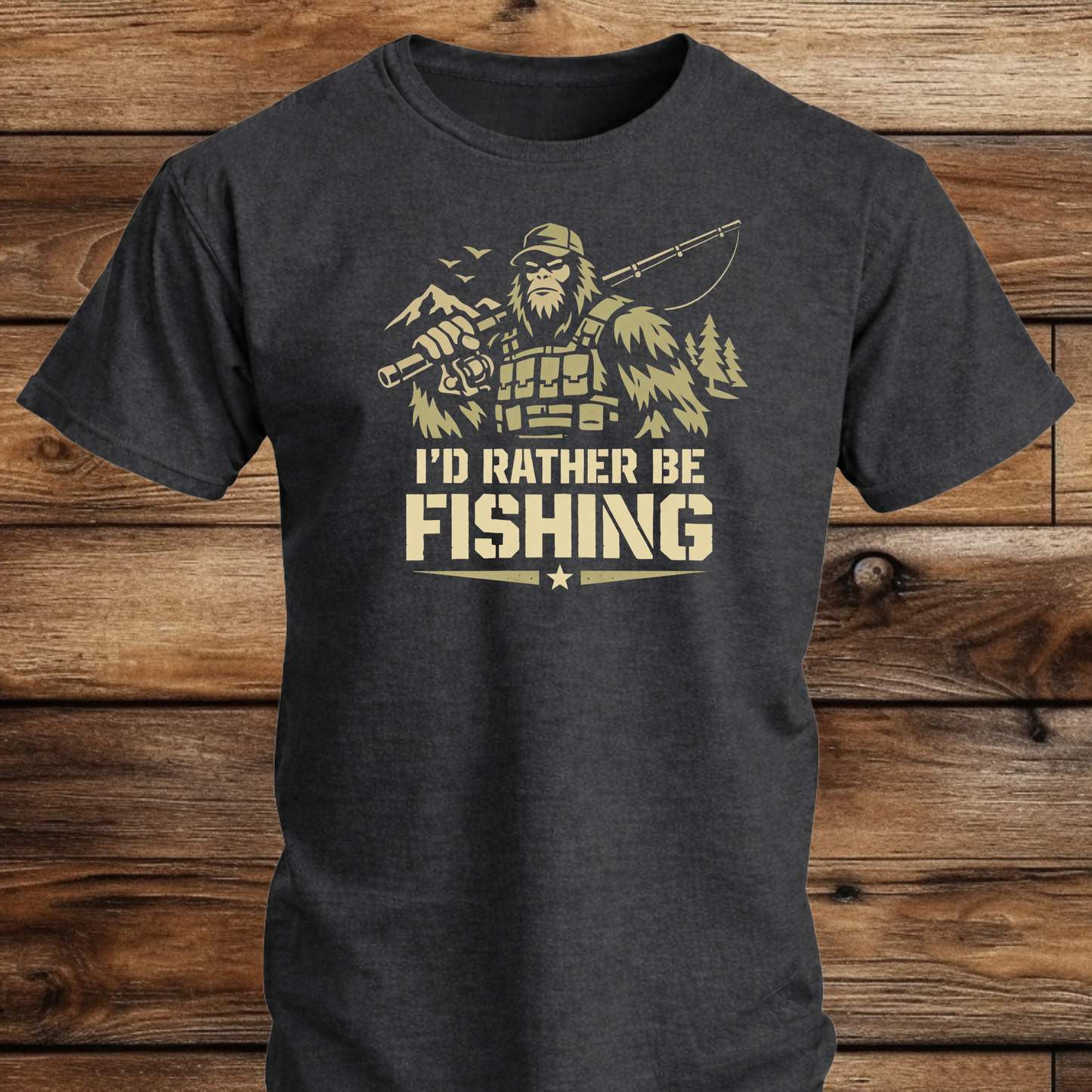 I'd Rather Be Fishing Bigfoot T Shirt