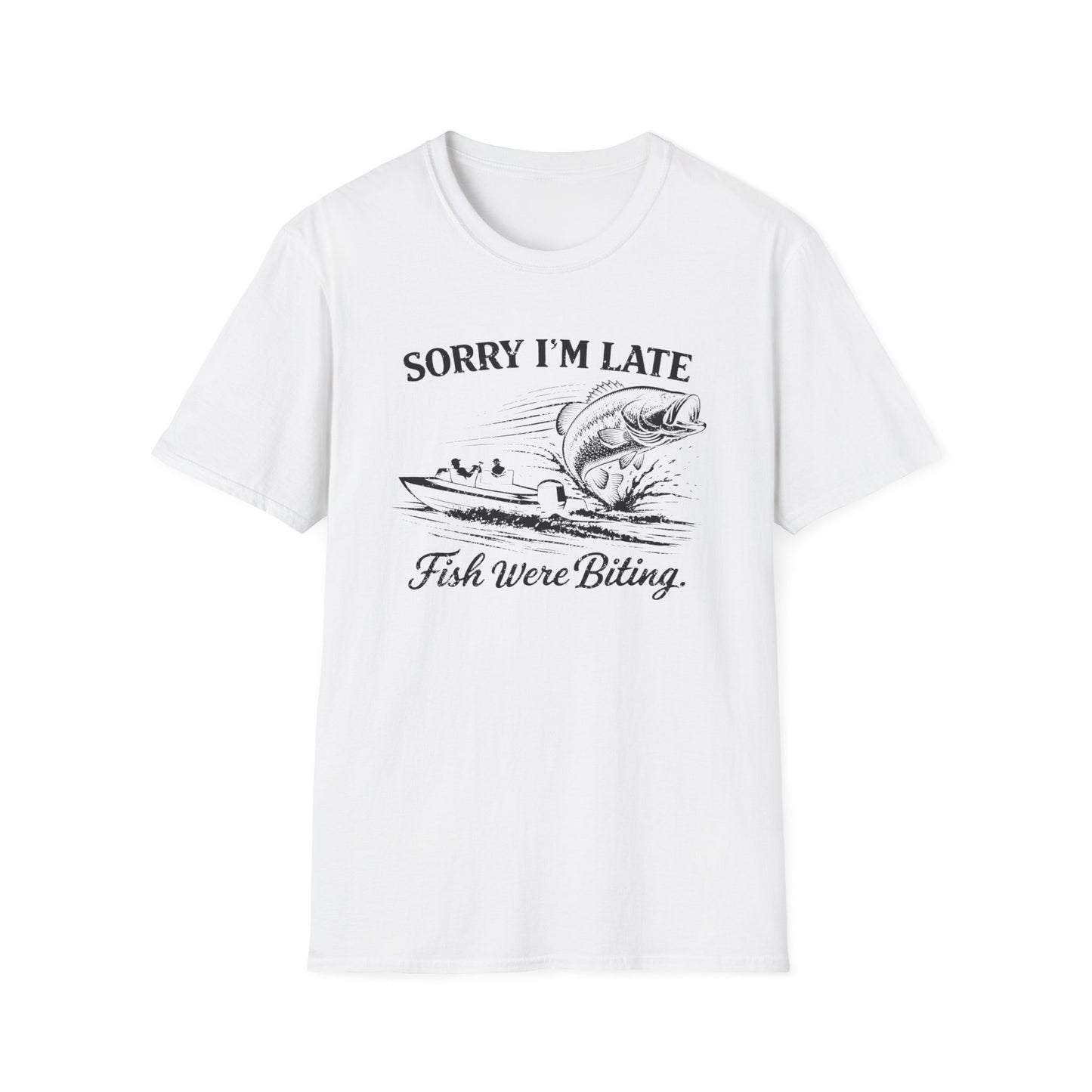 Sorry Im Late Fish Were Biting Fishing Softstyle T-Shirt