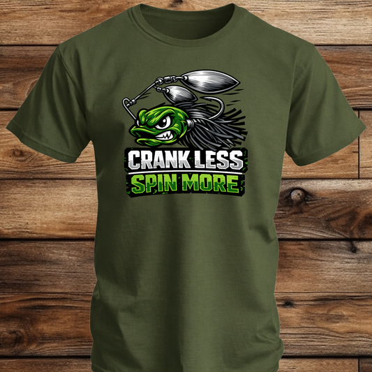 Crank Less Spin More Fishing T Shirt