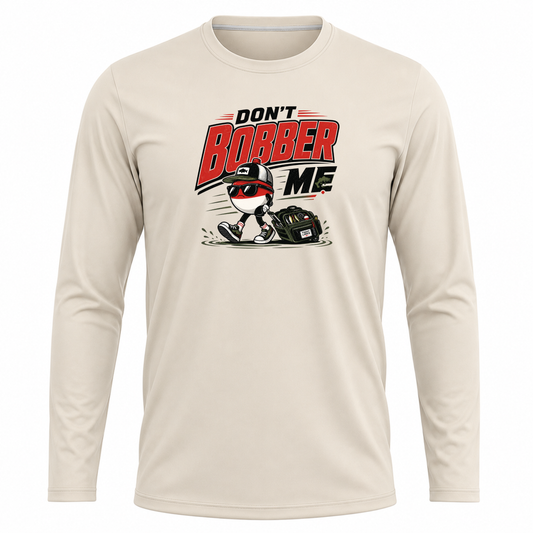 Don't Bobber Me UPF40 Performance Long Sleeve