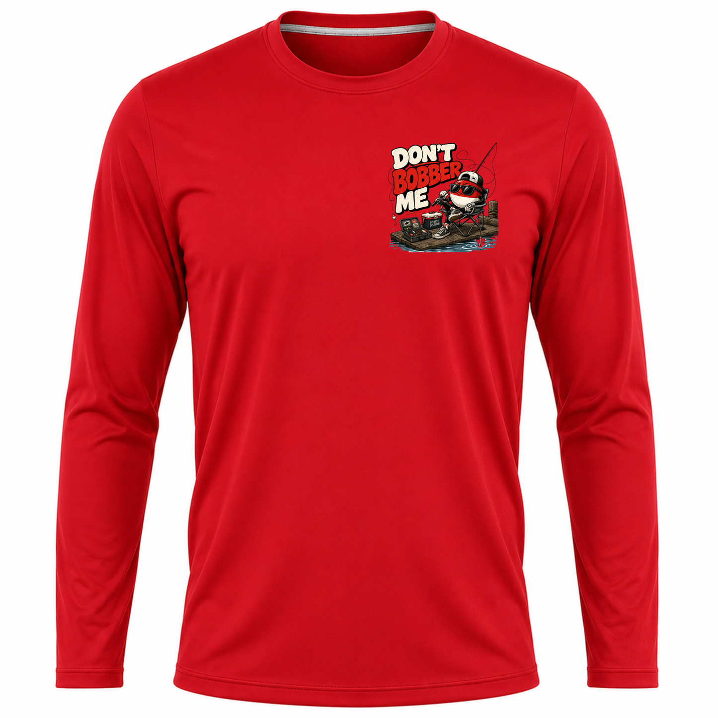 Don't Bobber Me UPF40 Performance Long Sleeve