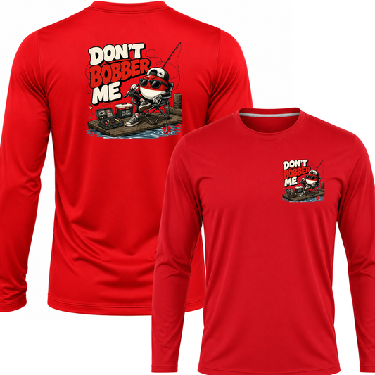 Don't Bobber Me UPF40 Performance Long Sleeve