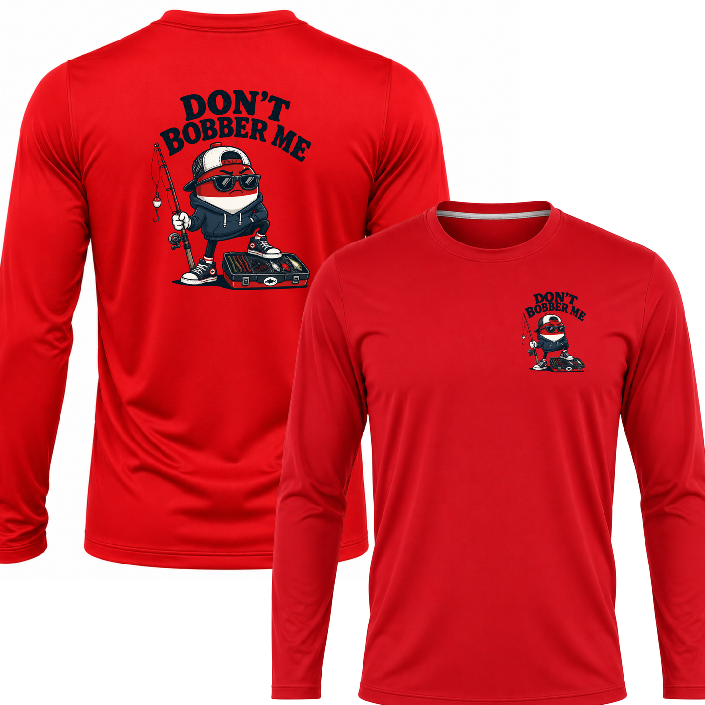 Don't Bobber Me UPF40 Performance Long Sleeve