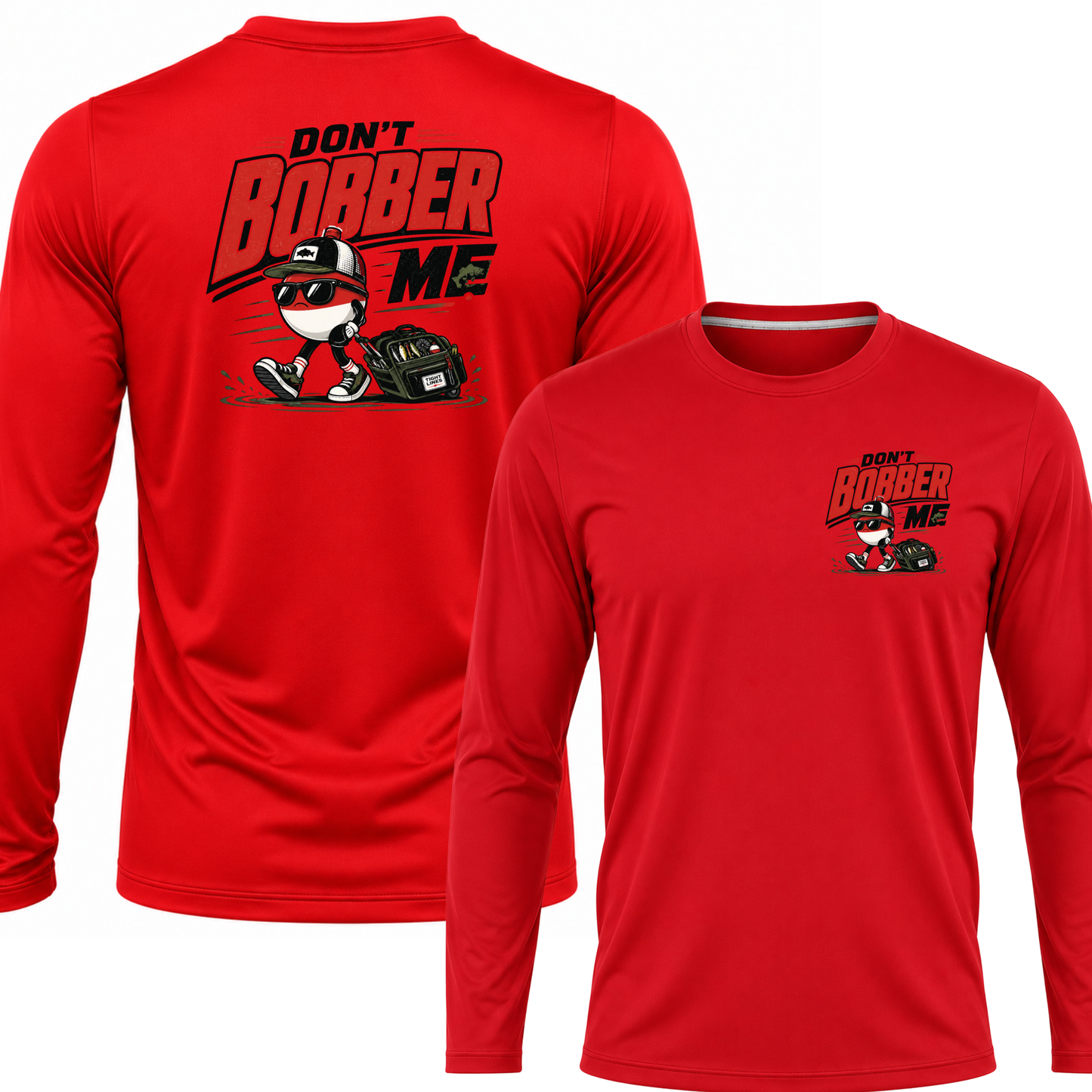 Don't Bobber Me UPF40 Performance Long Sleeve