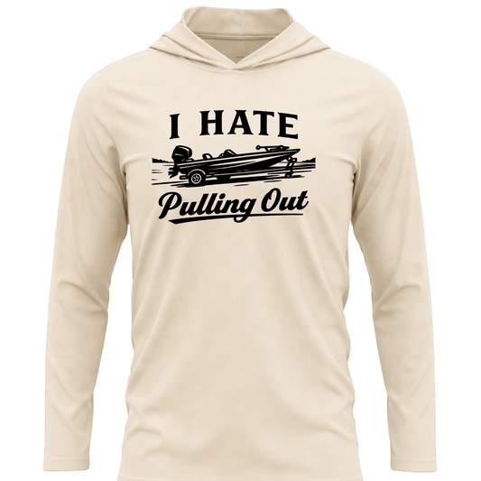 I Hate Pulling Out SPF50 Performance Fishing Hoodie (Black Design)
