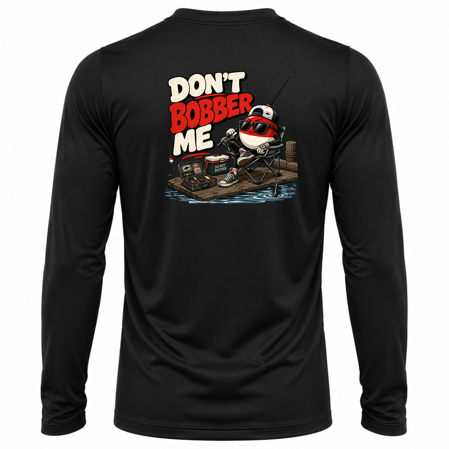 Don't Bobber Me UPF40 Performance Long Sleeve