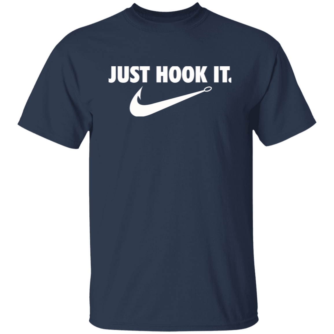 Just Hook It Fishing T Shirt (White Text)