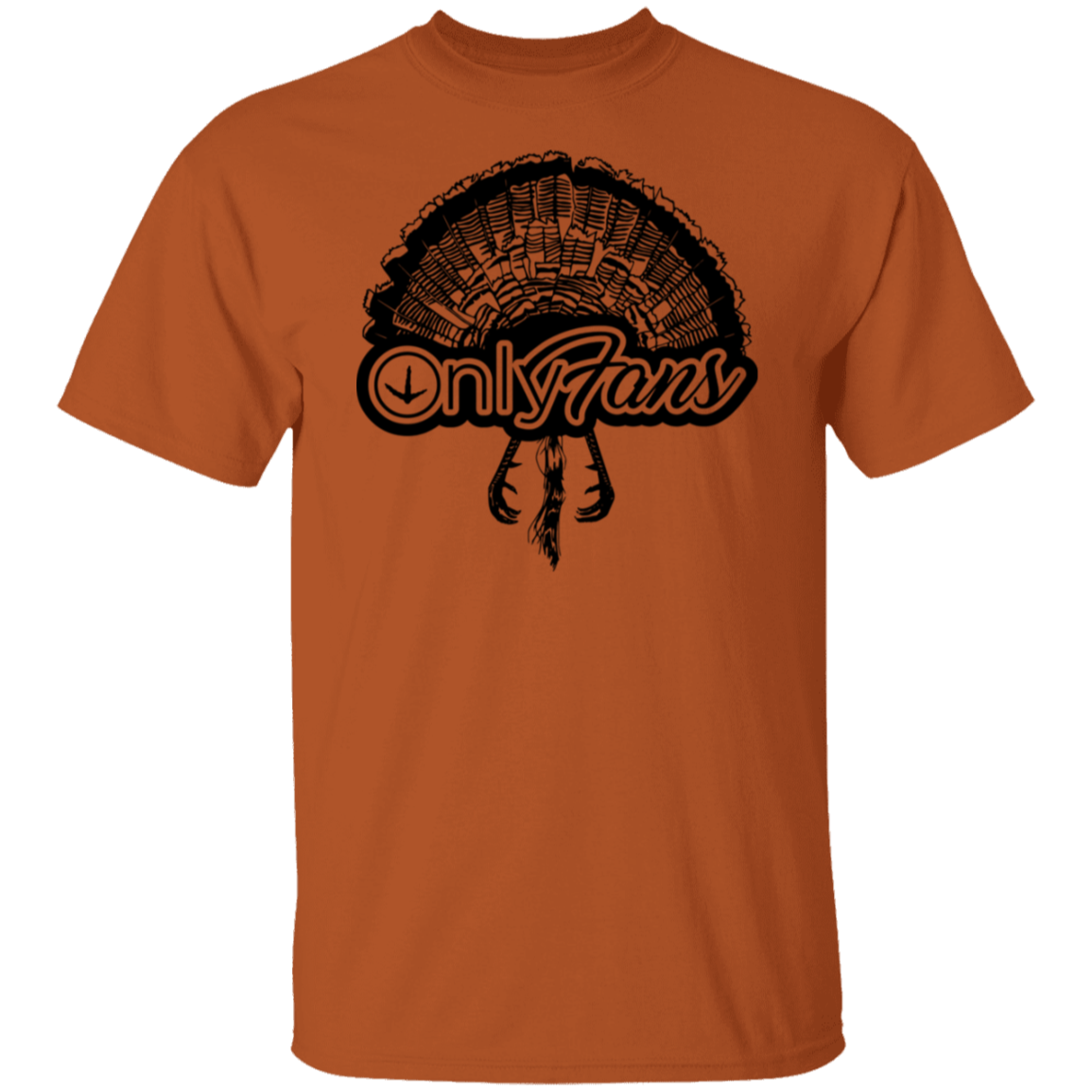 Only Fans Turkey Hunting T Shirt