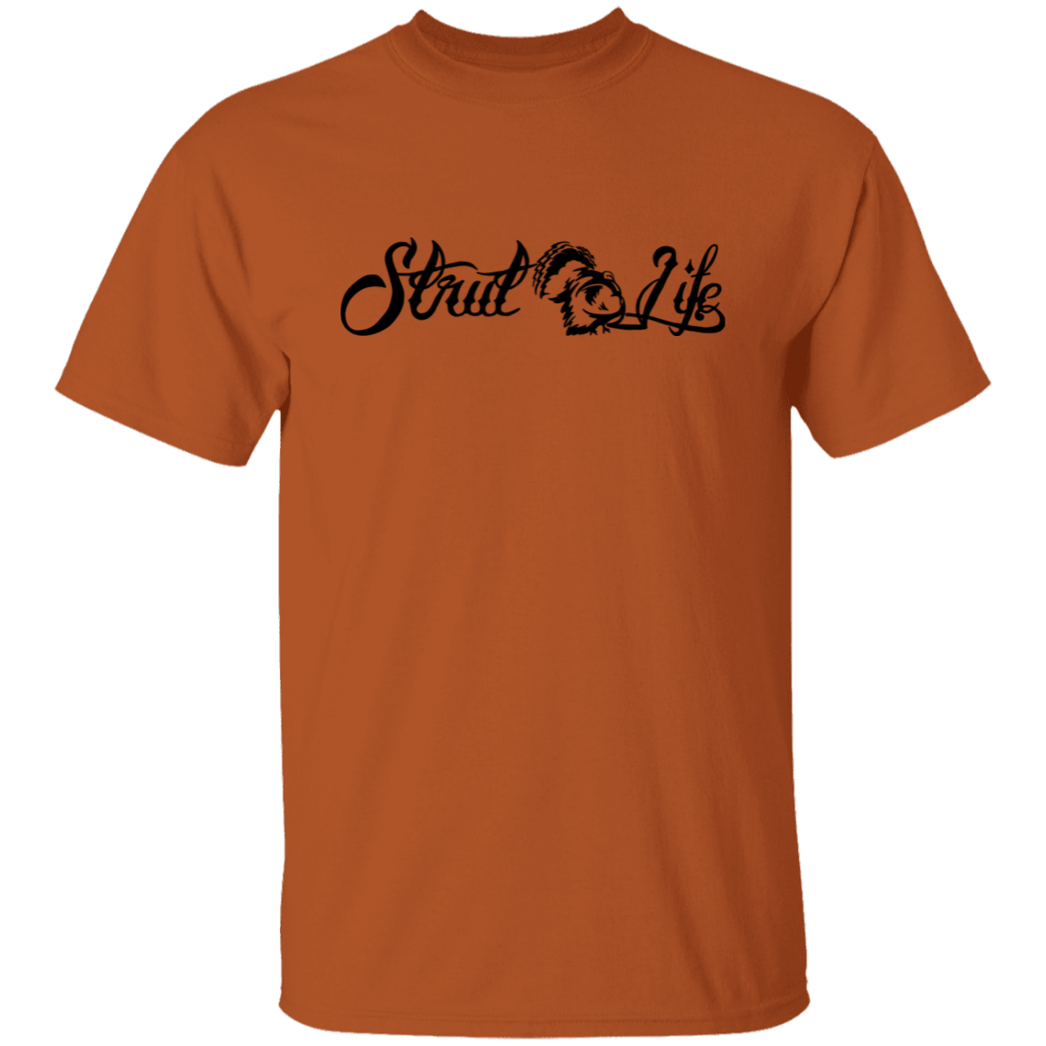 Strut Life Turkey Hunting T Shirt