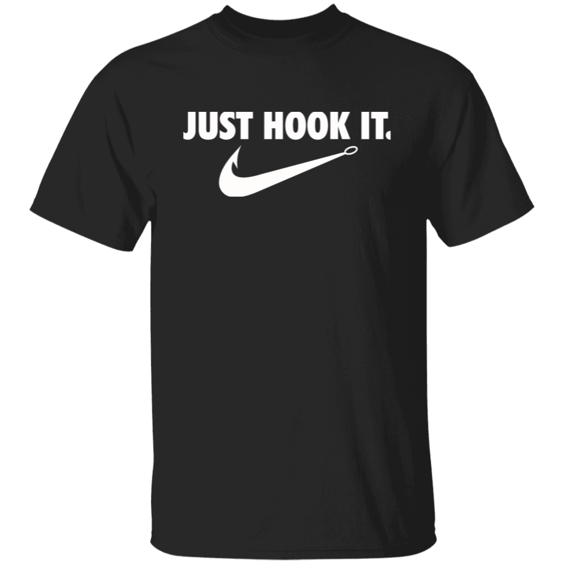 Just Hook It Fishing T Shirt (White Text)