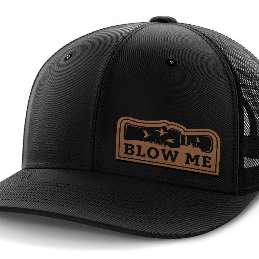 Blow Me, Duck Hunting, Leather Patch Hat