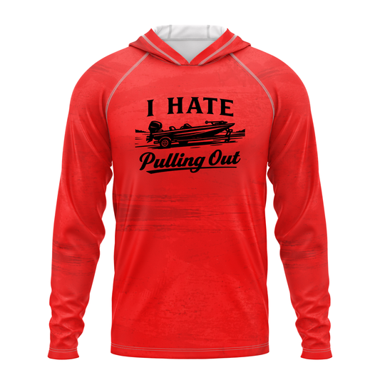 I Hate Pulling Out SPF50 Performance Fishing Hoodie-Red