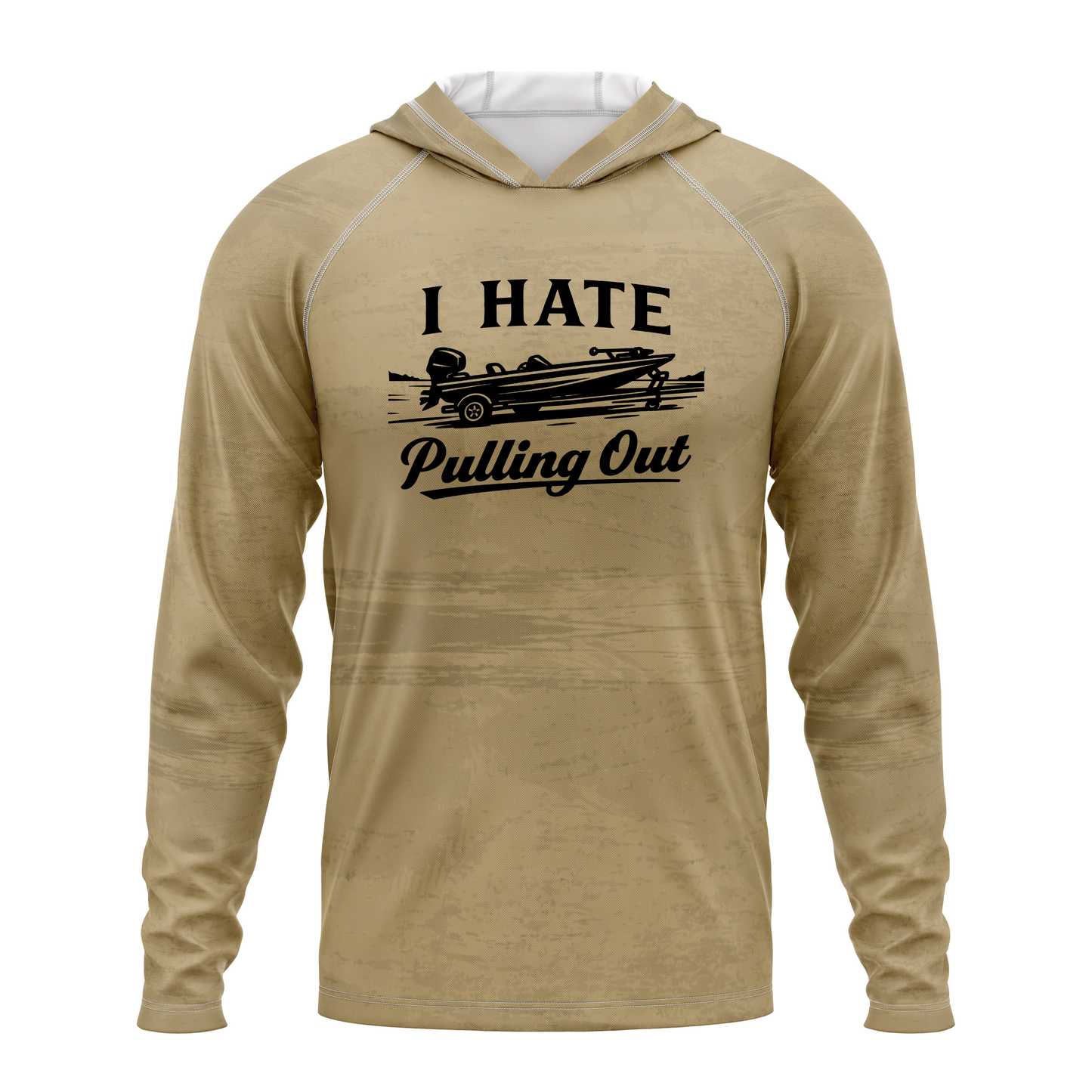 I Hate Pulling Out SPF50 Performance Fishing Hoodie- Tan