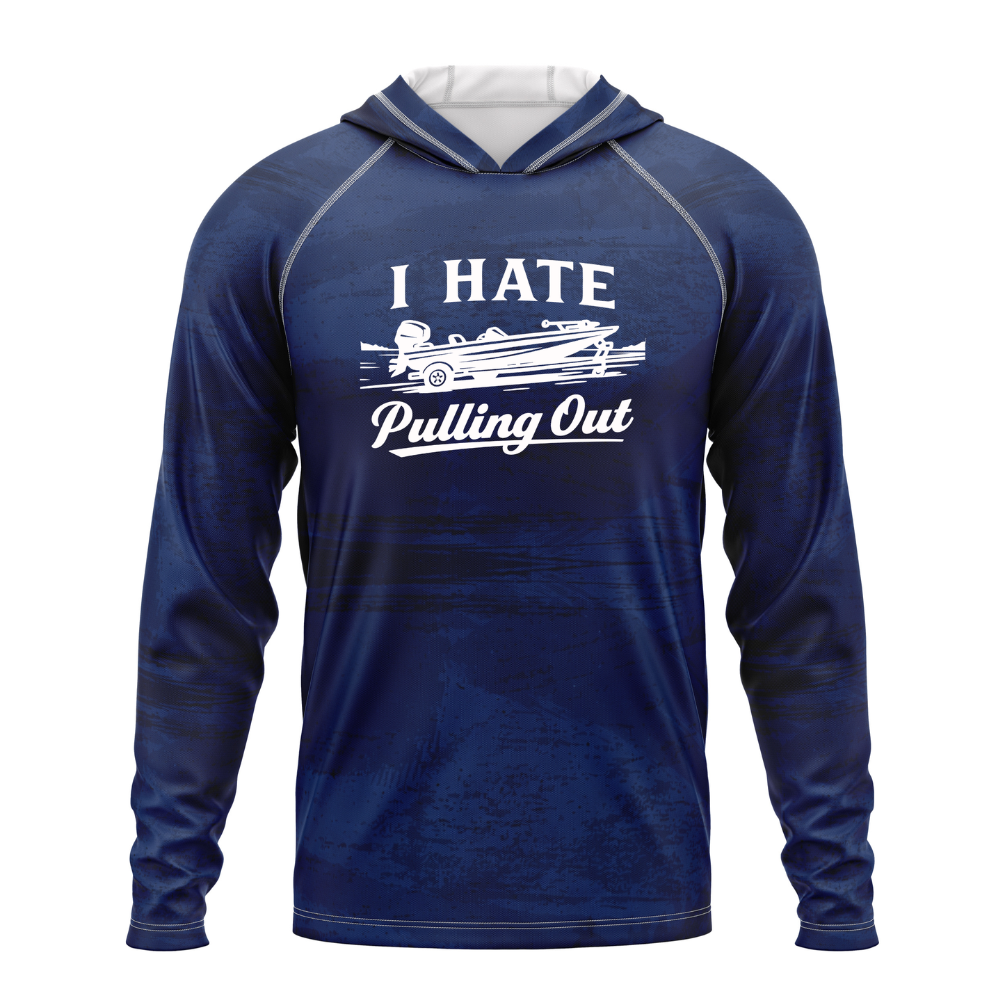 I Hate Pulling Out SPF50 Performance Fishing Hoodie- Blue