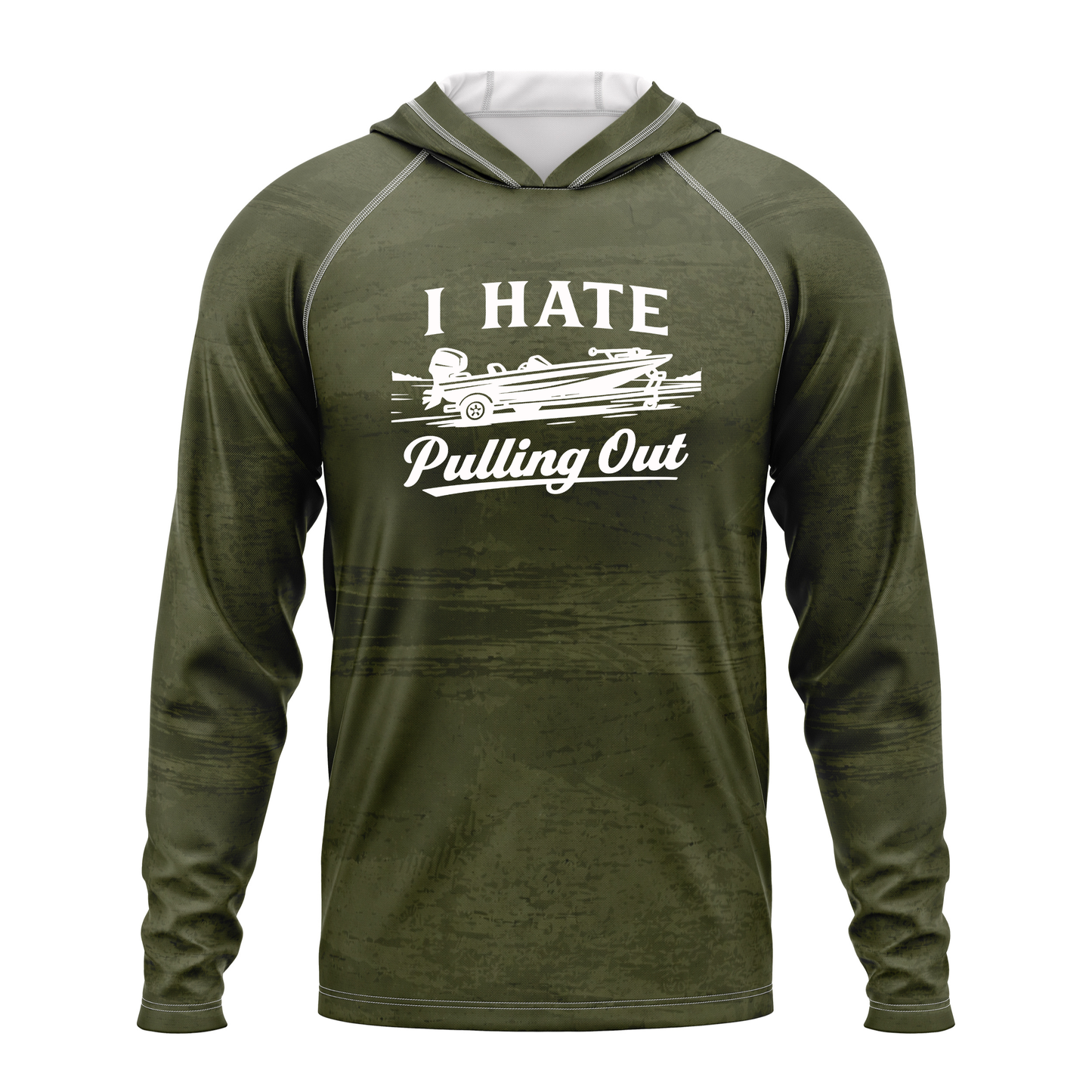 I Hate Pulling Out SPF50 Performance Fishing Hoodie- Military Green