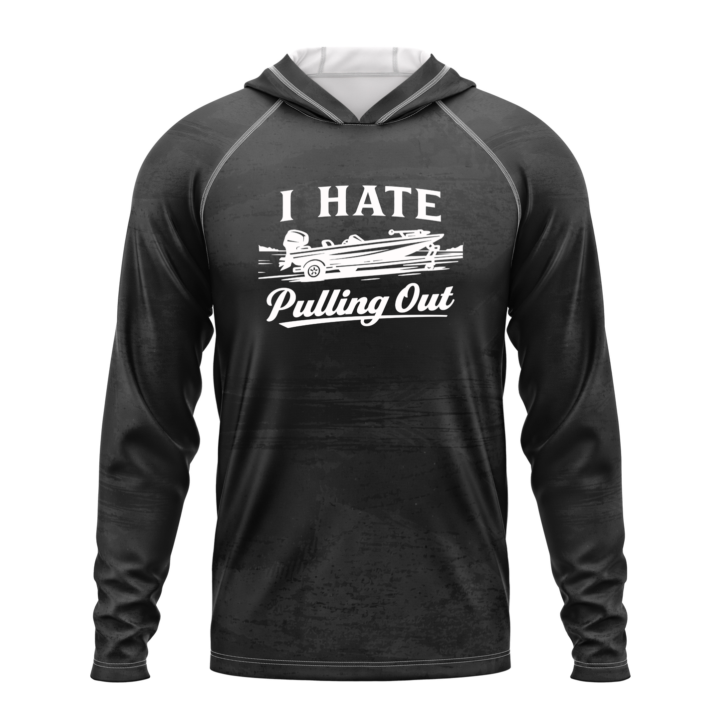 I Hate Pulling Out SPF50 Performance Fishing Hoodie- Black