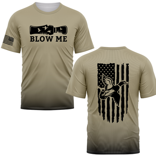 Blow Me Duck Hunting Performance Tee