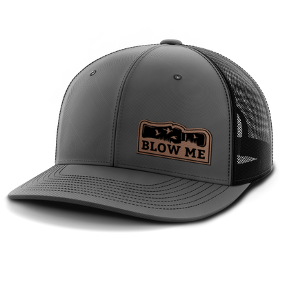 Blow Me, Duck Hunting, Leather Patch Hat