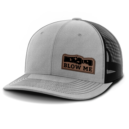 Blow Me, Duck Hunting, Leather Patch Hat